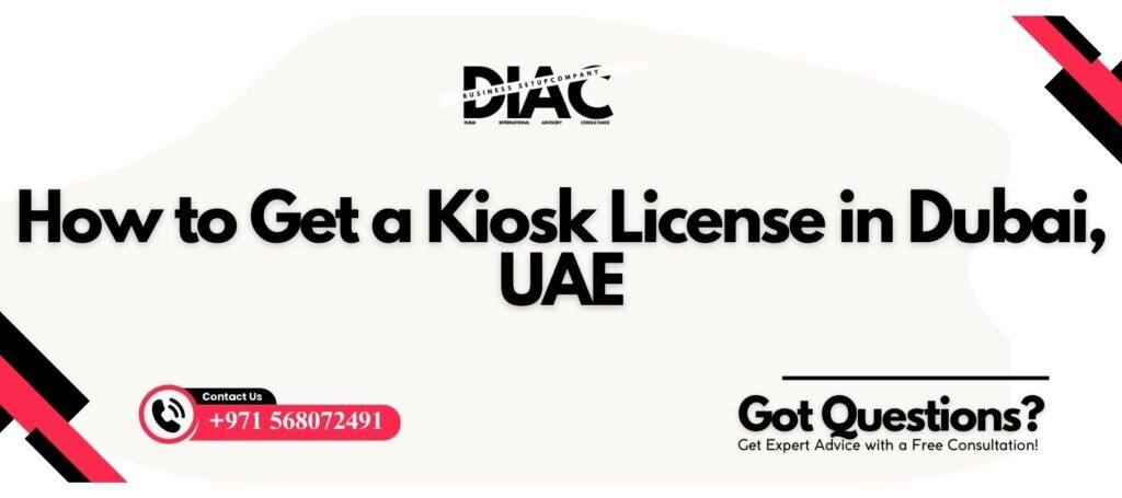 Kiosk License Dubai, UAE