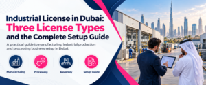 industrial license in dubai guide