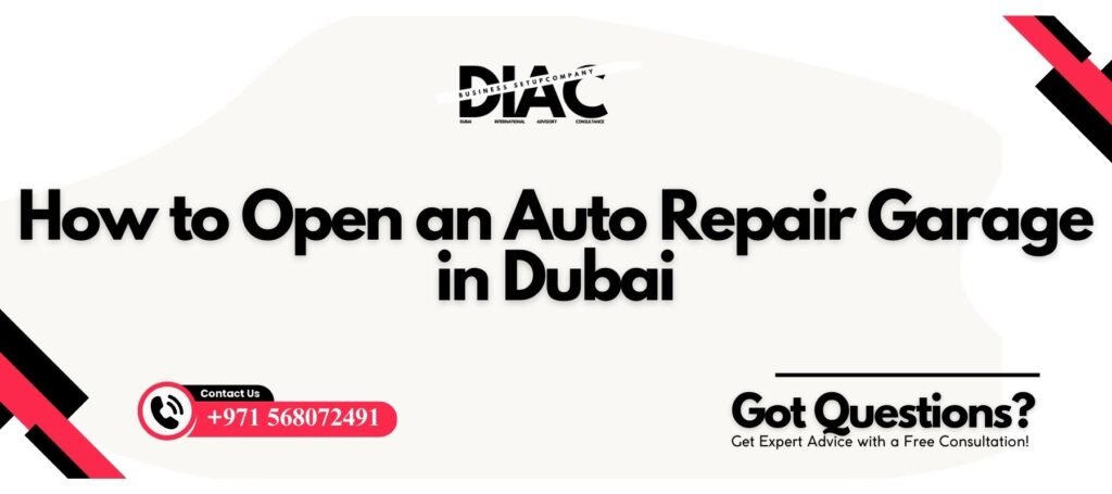 How to Open an Auto Repair Garage in Dubai