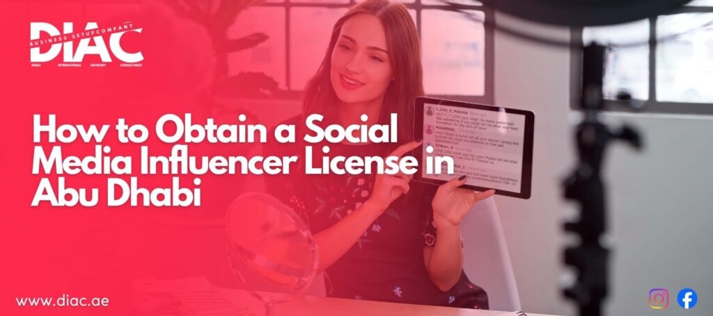 Social Media Influencer License in Abu Dhabi