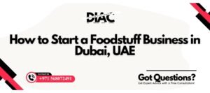 Foodstuff Business in Dubai, UAE