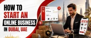 Start Online Business in Dubai