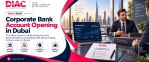 Corporate Bank Account Opening in Dubai guide