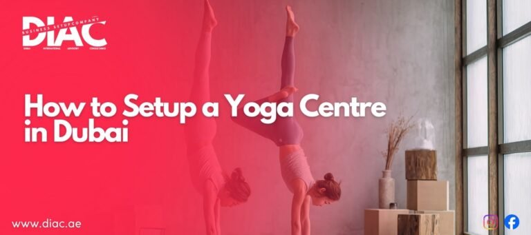 How to Setup a Yoga Centre in Dubai