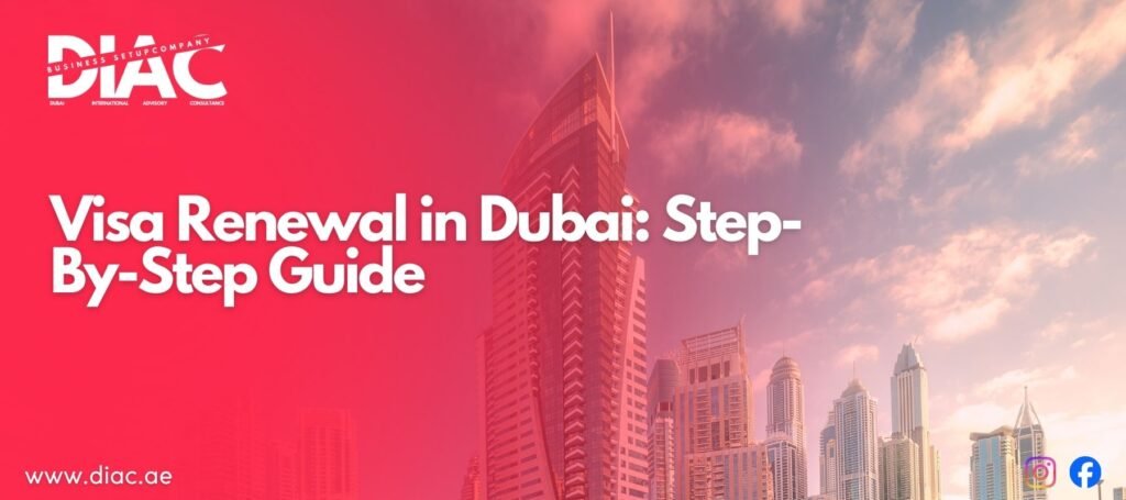 Visa Renewal in Dubai