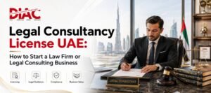 Legal Consultancy License UAE Guide