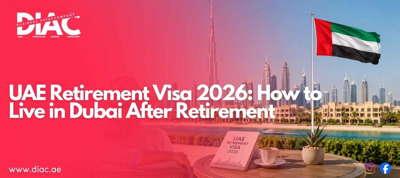 UAE Retirement Visa 2026 | How to Retire in Dubai | Requirements, Cost ...