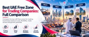 Best UAE Free zone for trading companies comparison