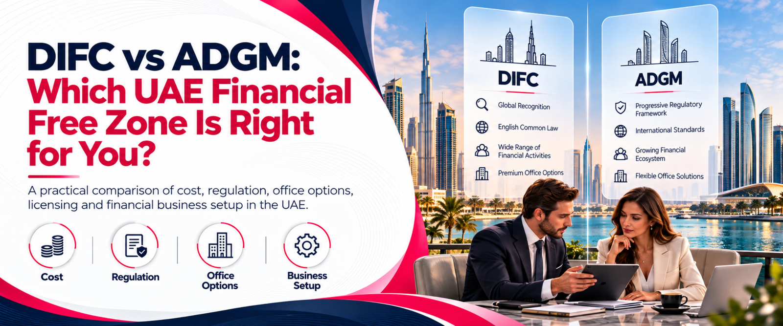 DIFC vs ADGM Free zone guide