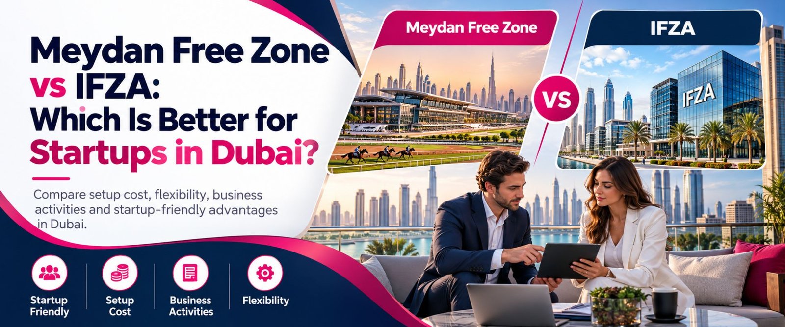 Meydan free zone vs Ifza guide