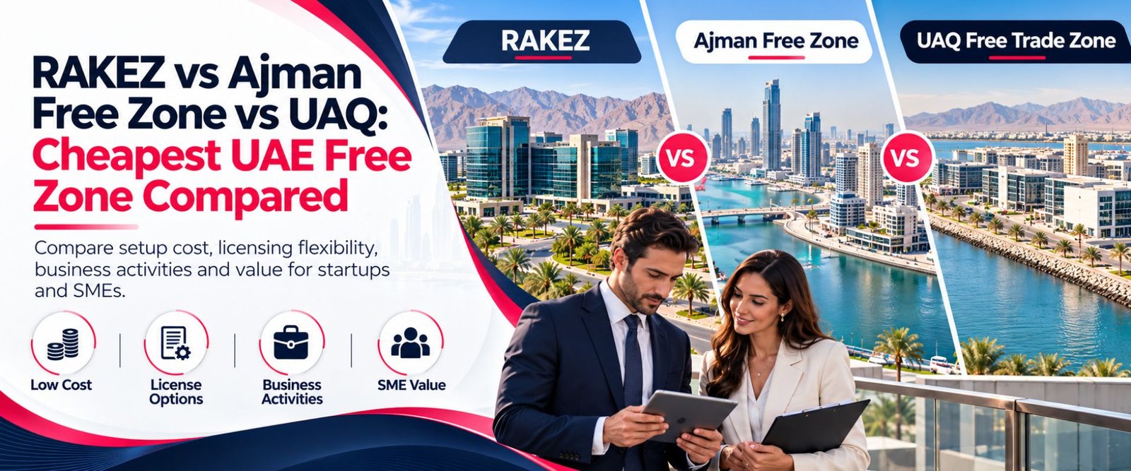 Rakez vs Ajman free zone Vs UAQ Free zone guide
